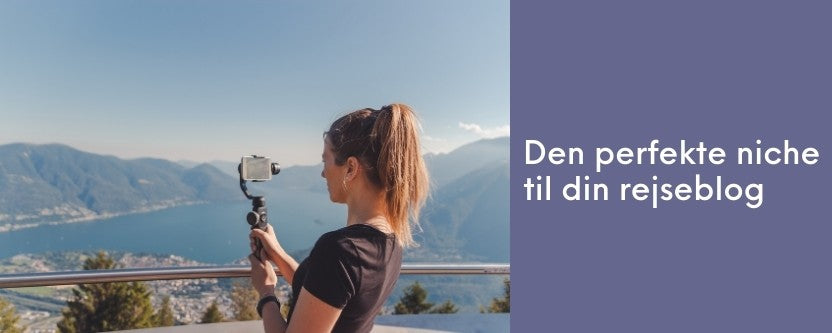 Sådan finder du den perfekte niche til din nye rejseblog